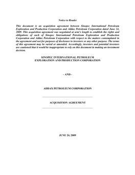 Notice to Reader This Document Is an Acquisition Agreement Between Sinopec International Petroleum Exploration and Production Co