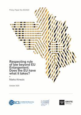 Respecting Rule of Law Beyond EU Enlargement: Does the EU Have What It Takes? - Marko Kmezic