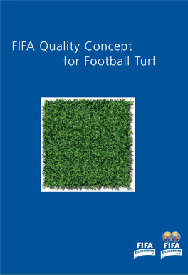 FIFA Quality Concept for Football Turf FIFA Qualityconcept for Footballturf 110.4.2006 14:21:33 Uhr 0