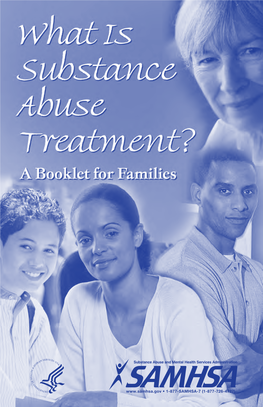 What Is Substance Abuse Treatment? (Booklet-Families)
