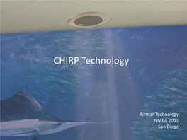 CHIRP Technology