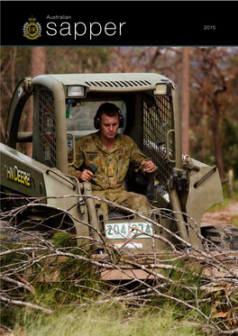 Sapper – 2015 1 Sapper 2015 Australian Sapper Is the Annual Magazine of the Royal Australian Engineers, Published by Authority of the Head of Corps