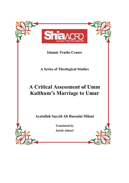 A Critical Assessment of Umm Kulthum's Marriage to Umar