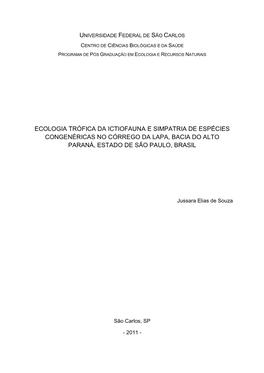 Ecologia Trófica Da Ictiofauna E Simpatria De Espécies Congenéricas No Córrego Da Lapa, Bacia Do Alto Paraná, Estado De São Paulo, Brasil