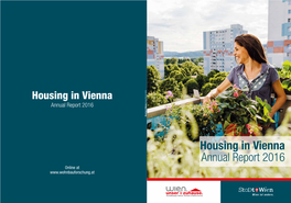Housing in Vienna Annual Report 2016 Housing in Vienna Annual Report 2016 Housing in Vienna