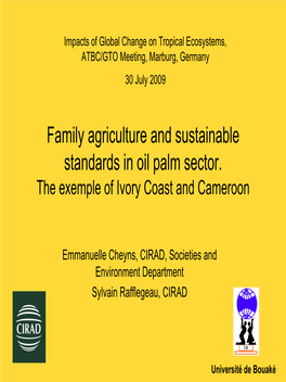 Family Agriculture and Sustainable Standards in Oil Palm Sector. the Exemple of Ivory Coast and Cameroon