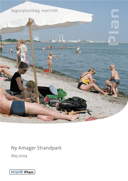 'Ny Amager Strandpark' / Maj 2004 / Regionplantillæg Med