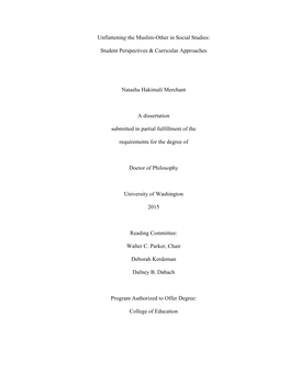 Unflattening the Muslim-Other in Social Studies: Student Perspectives & Curricular Approaches Natasha Hakimali Merchant A