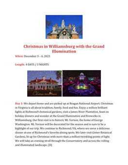 Christmas in Williamsburg with the Grand Illumination When: December 3 – 6, 2021
