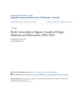 Book Censorship in Nigeria: a Study of Origin, Methods and Motivations, 1805-2018 EMMANUEL IFEDUBA Emmaifeduba@Gmail.Com