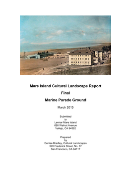 Mare Island Cultural Landscape Report Final Marine Parade Ground