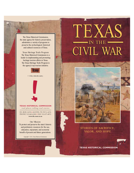 CIVILCIVIL WARWAR Leader in Implementing and Promoting Heritage Tourism Efforts in Texas