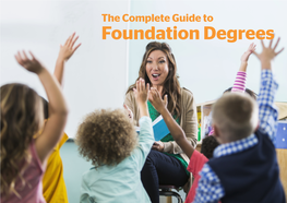 The Complete Guide to Foundation Degrees Often by Studying a One-Year Top-Up Course