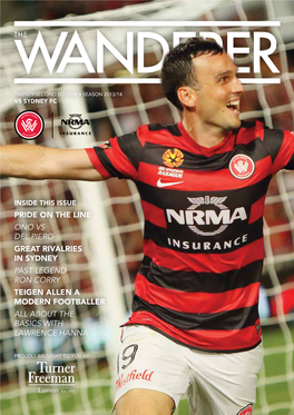 Pride on the Line Ono Vs Del Piero Great Rivalries in Sydney Past Legend Ron Corry Teigen Allen a Modern Footballer All About the Basics with Lawrence Hanna