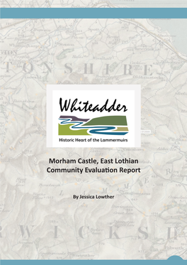 Morham Castle, East Lothian Community Evaluation Report