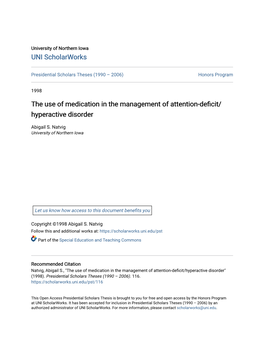 The Use of Medication in the Management of Attention-Deficit/ Hyperactive Disorder