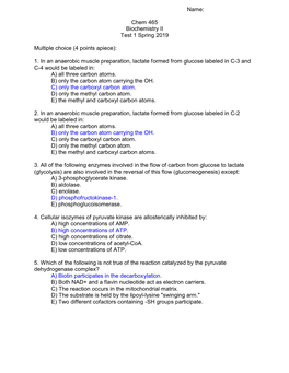 Name: Chem 465 Biochemistry II Test 1 Spring 2019 Multiple Choice (4 Points Apiece): 1. in an Anaerobic Muscle Preparation, Lact