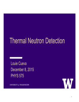 Thermal Neutron Detection