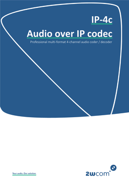 IP-4C Audio Over IP Codec Professional Multi-Format 4-Channel Audio Coder / Decoder