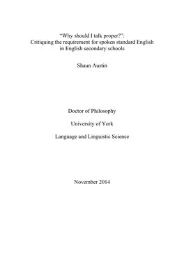 Why Should I Talk Proper?”: Critiquing the Requirement for Spoken Standard English in English Secondary Schools