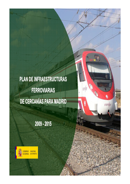 Plan De Infraestructuras Ferroviarias De Cercanías Para Madrid 2009