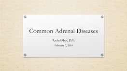 Common Adrenal Diseases