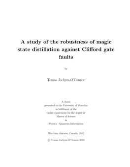 A Study of the Robustness of Magic State Distillation Against Clifford Gate Faults