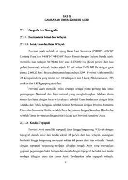 9 BAB II GAMBARAN UMUM KONDISI ACEH 2.1. Geografis Dan