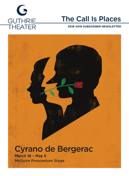 Cyrano De Bergerac March 16 – May 5 Mcguire Proscenium Stage WELCOME