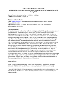 Coffee Culture, Production and Markets ANG 6930 (Sec.35HH) / ANT 4930 (Sec.35H0) / LAS 6938 (Sec.34F3) / LAS 4935 (Sec.34F0) Spring 2019