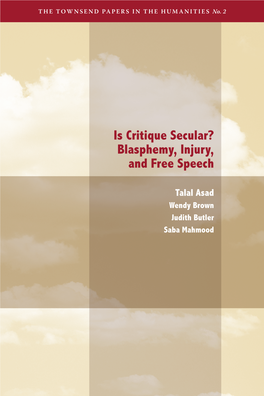 Is Critique Secular? Blasphemy, Injury, and Free Speech