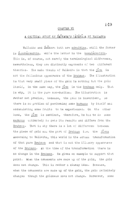 A CRITICAL STUDY of ^AMARA's Myayadk by VALLABHA Vallabha and Sankara Both Are Advaitins, Still the Former Is ^Uddhadvaitin, W