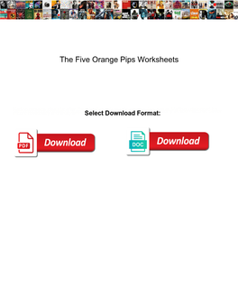 The Five Orange Pips Worksheets