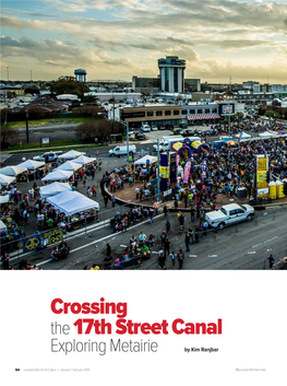 Crossing the 17Th Street Canal Exploring Metairie by Kim Ranjbar