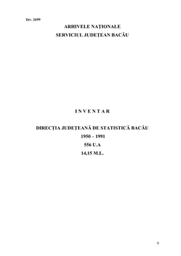 Direcţia Judeţeană De Statistică Bacău 1950-1991 Inv 2699