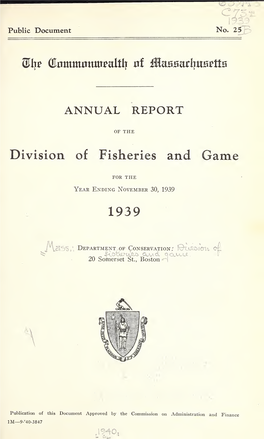 Annual Report of the Division of Fisheries and Game, Department of Conservation, Outlining the Division's Activities for the Year Ending November 30, 1939