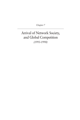 Arrival of Network Society, and Global Competition (1993-1998)