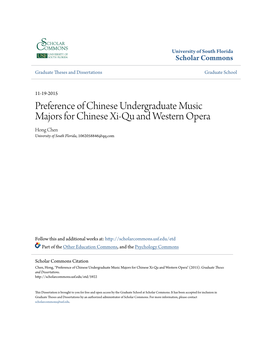 Preference of Chinese Undergraduate Music Majors for Chinese Xi-Qu and Western Opera Hong Chen University of South Florida, 1062058846@Qq.Com