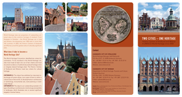 TWO CITIES – ONE HERITAGE and Diverse, Encompassing Over 1000 Sites in More Than Historic Centres of Stralsund and Wismar 160 Countries