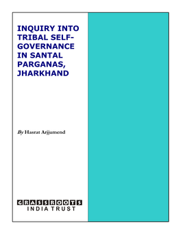 Inquiry Into Tribal Self- Governance in Santal Parganas, Jharkhand
