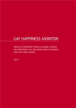 Gay Happiness Monitor --- Results Overview from a Global Survey on Perceived Gay-Related Public Opinion and Gay Well-Being