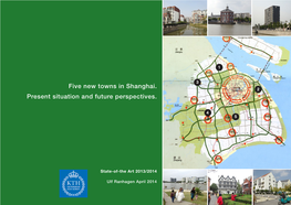 Five New Towns in Shanghai. Present Situation and Future Perspectives