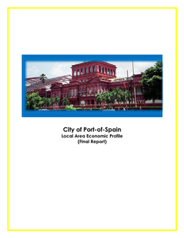 City of Port-Of-Spain Local Area Economic Profile (Final Report)