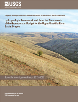 Hydrogeologic Framework and Selected Components of the Groundwater Budget for the Upper Umatilla River Basin, Oregon