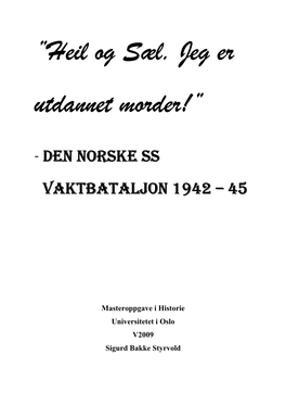 Den Norske SS Vaktbataljon 1942 – 45