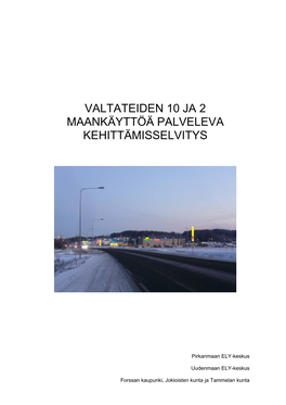 Valtateiden 10 Ja 2 Maankäyttöä Palveleva Kehittämisselvitys