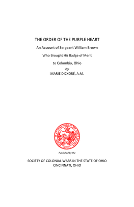 THE ORDER of the PURPLE HEART an Account of Sergeant William Brown