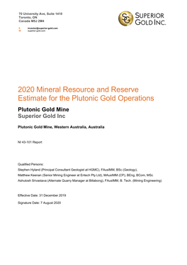 2020 Mineral Resource and Reserve Estimate for the Plutonic Gold Operations Plutonic Gold Mine Superior Gold Inc