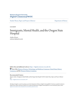 Immigrants, Mental Health, and the Oregon State Hospital Andres Alvarez Awalvarez16@Mail.Wou.Edu