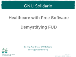 GNU Solidario Healthcare with Free Software Demystifying